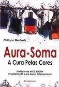 Aura-soma - a Cura Pelas Cores