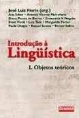 Introdução À Linguística Vol. 1: Objetos Teóricos