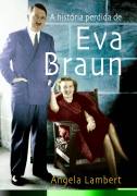 A Histria Perdida de Eva Braun
