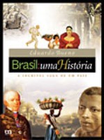 Brasil: uma História: a Incrível Saga de um País