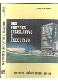 Dos Poderes Legislativo e Executivo
