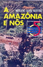 A Amazônia e Nós