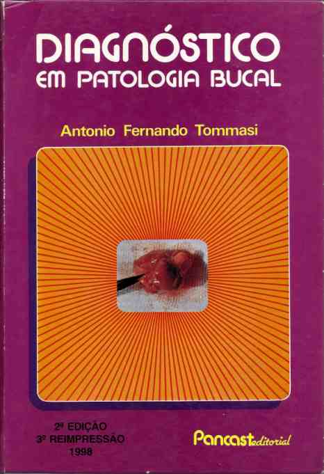 Livro Diagnostico Em Patologia Bucal Antonio Fernando Tommasi Estante Virtual