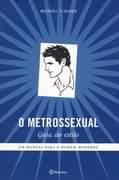 O Metrossexual Guia de Estilo