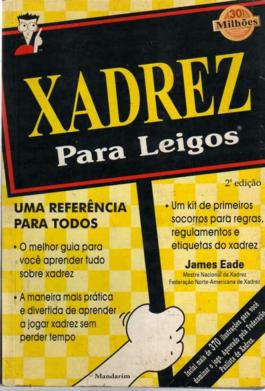 Livro Xadrez Para Leigos: Ideal para iniciantes de qualquer idade! Super  didático [Sob encomenda: Envio em 15 dias] - A lojinha de xadrez que virou  mania nacional!