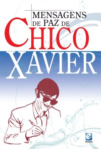 Mensagens de Chico Xavier
