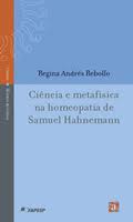 Ciência e Metafísica na Homeopatia de Samuel Hahnemann