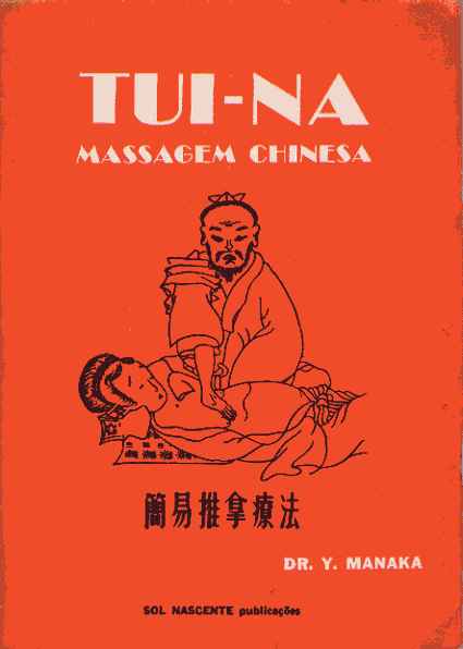 Livro Tui Na Massagem Chinesa Dr Y Manaka Estante Virtual