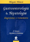 Livro: GASTROENTEROLOGIA E HEPATOLOGIA - DIAGNÓSTICO E TRATAMENTO ...