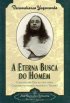 A ETERNA BUSCA DO HOMEM VOLUME 1