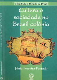 Cultura e Sociedade no Brasil Colnia
