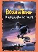 Escola do Terror o Esqueleto no Skate