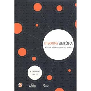 Literatura Eletrônica - Novos Horizontes para o Literário