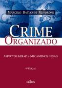 Crime Organizado - Aspectos Gerais e Mecanismos Legais