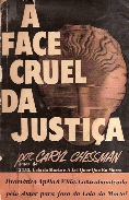 A Face Cruel da Justia