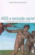 Aids e Exclusão Social - um Estudo Clínico Com Pacientes Com o Hiv