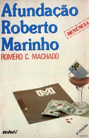 Resultado de imagem para livro âAfundação Roberto Marinhoâ