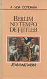 Berlim no Tempo de Hitler