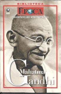 Biblioteca Epoca Personagens Que Marcaram Epoca - Mahatma Gandhi