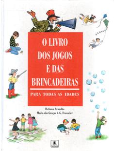  O Livro dos Jogos, Brincadeiras e Bagunças do Menino