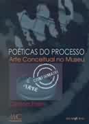 Poticas do Processo - Arte Conceitual no Museu