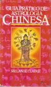 Guia Prático de Astrologia Chinesa