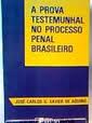 A Prova Testemunhal no Processo Penal Brasileiro