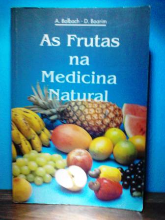 Frutas Na Medicina Natural, As