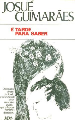 É Tarde para Saber