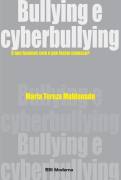 Bullying e Cyberbullying - o Que Fazemos Com o Que Fazem Conosco