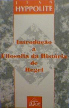 Introduo  Filosofia da Histria de Hegel