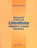 Dicionário Crítico da Literatura Infantil e Juvenil Brasileira