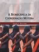 A Biomecânica da Coordenação Motora