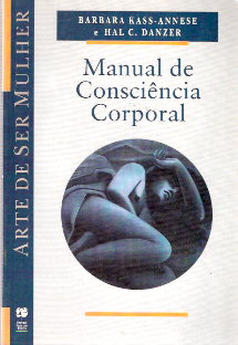 Manual de Consciência Corporal - Arte de Ser Mulher