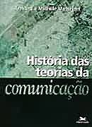 História das Teorias da Comunicação