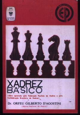 Livro De Xadrez Básico, Capa Dura Dr. Orfeu Gilberto 614 Pag