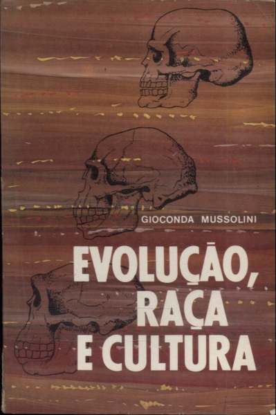 Evolução, Raça e Cultura