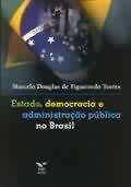 Estado, Democracia e Administrao Pblica no Brasil