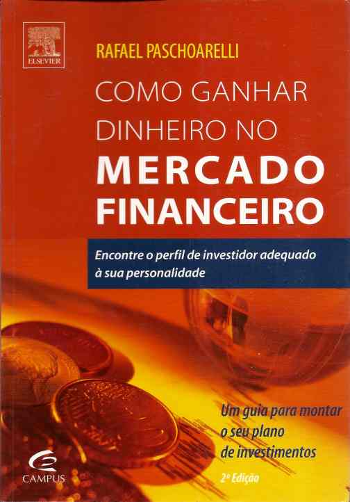 Resultado de imagem para Como Ganhar Dinheiro no Mercado Financeiro paschoareli