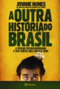 A Outra Histria do Brasil