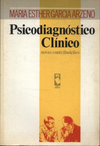 Psicodiagnóstico Clínico Novas Contribuições