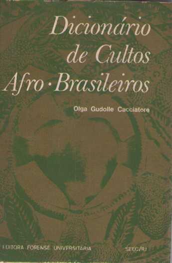 Dicionario De Cultos Afro-brasileiros