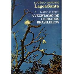 Lagoa Santa e a Vegetao de Cerrados Brasileiros