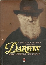 Darwin a Vida de um Evolucionista Atormentado