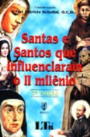 Santas e Santos Que Influenciaram o II Milnio