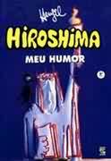 Hiroshima Meu Humor 3ª Edição