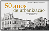 50 Anos De Urbanizacao Salvador Da Bahia No Seculo Xix