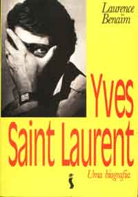 Yves Saint Laurent - uma Biografia