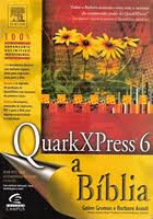 Quark Xpress 6: a Bíblia