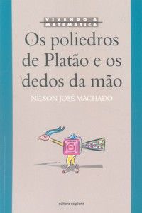 Os Poliedros de Plato e os Dedos da Mo